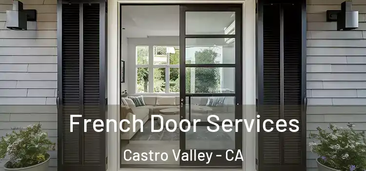 French Door Services Castro Valley - CA