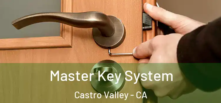 Master Key System Castro Valley - CA