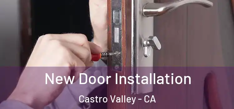 New Door Installation Castro Valley - CA