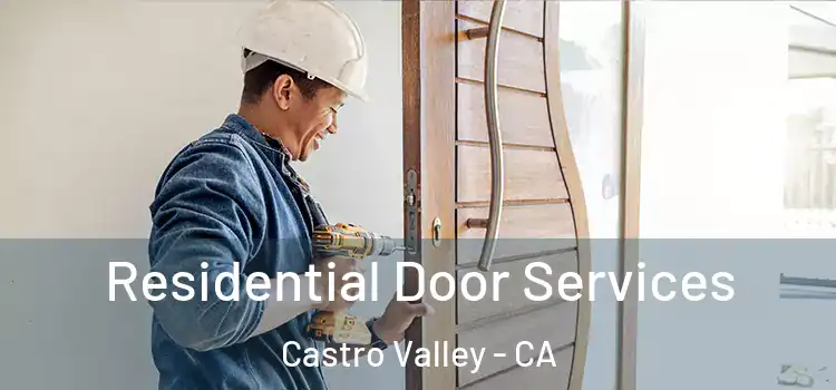 Residential Door Services Castro Valley - CA
