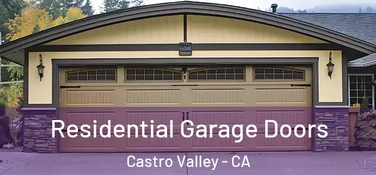  Residential Garage Doors Castro Valley - CA