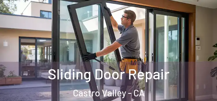 Sliding Door Repair Castro Valley - CA